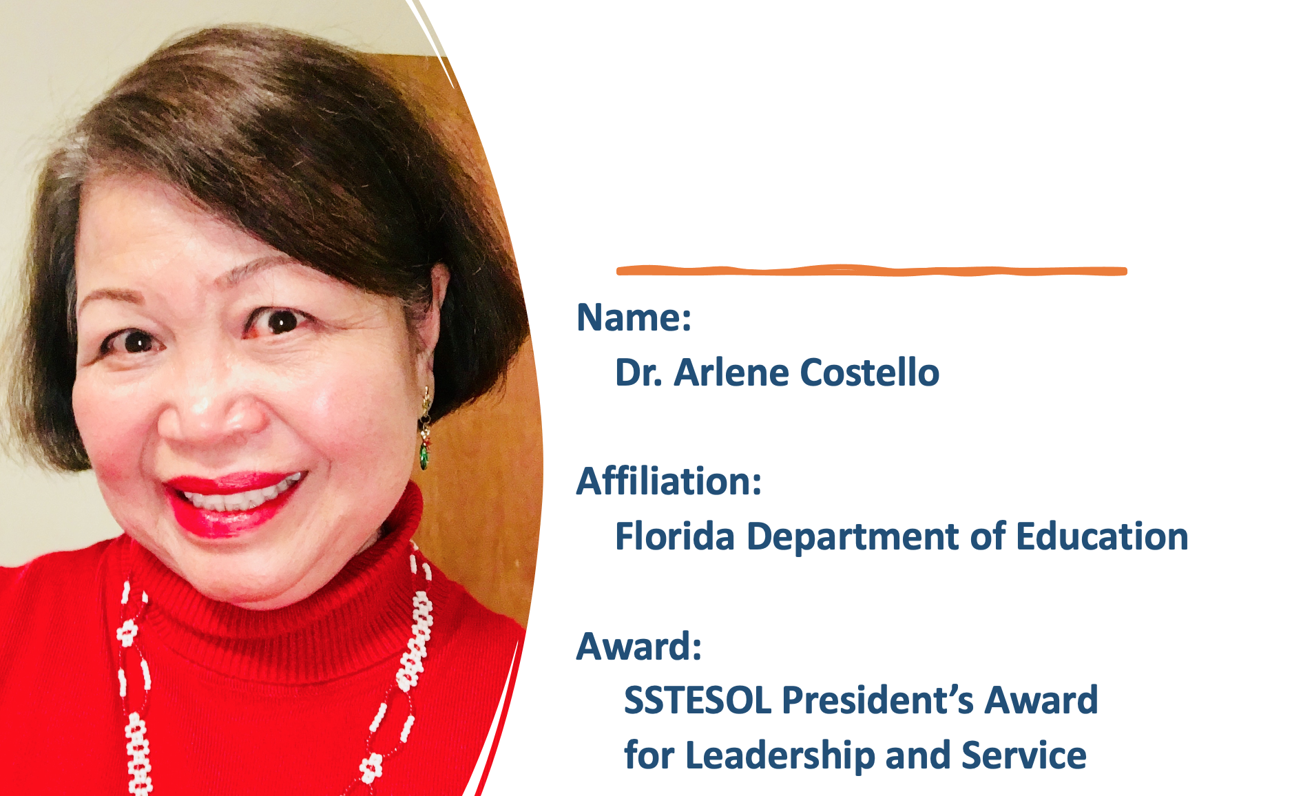 Dr. Arlene Costello of the Florida Department of Education. Awarded the SSTESOL President's Award for Leadership and Service.